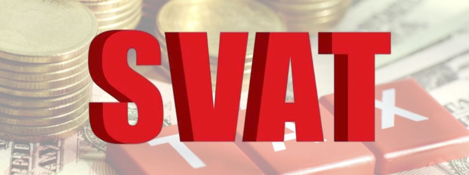 SVAT Ends After 14 Years: Traditional VAT Returns